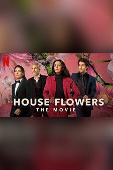 The House of Flowers: The Movie