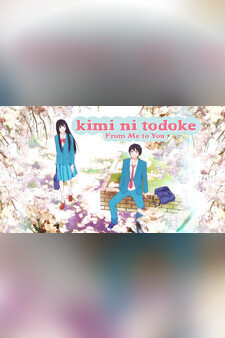 From Me to You: Kimi ni Todoke