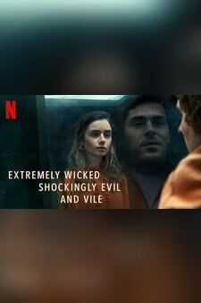Extremely Wicked, Shockingly Evil and Vi...