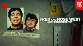 Fred and Rose West: A British Horror Sto...