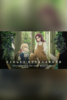 Violet Evergarden: Eternity and the Auto...