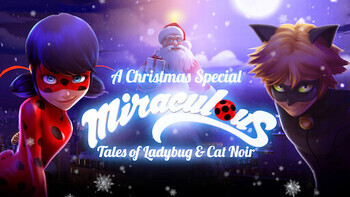 A Christmas Special: Miraculous: Tales o...