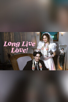 Long Live Love!