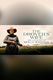 The Drover's Wife: The Legend of Molly J...