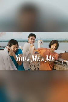 You & Me & Me