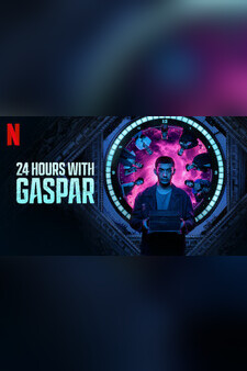 24 Hours with Gaspar