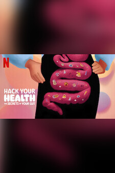 Hack Your Health: The Secrets of Your Gu...