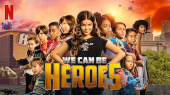 We Can Be Heroes