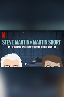 Steve Martin and Martin Short: An Evenin...