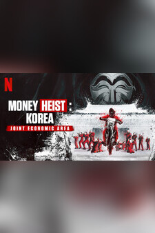 Money Heist: Korea - Joint Economic Area