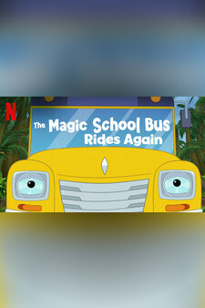 The Magic School Bus Rides Again