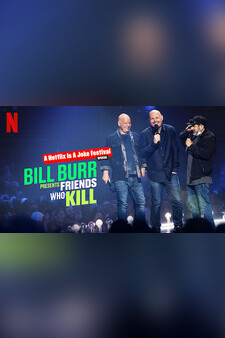 Bill Burr Presents: Friends Who Kill
