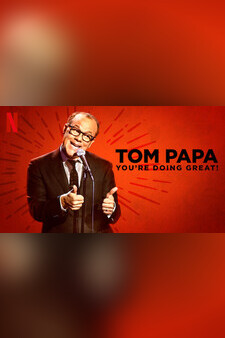 Tom Papa: You're Doing Great!