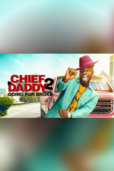 Chief Daddy 2 - Going for Broke