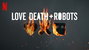 Love, Death & Robots