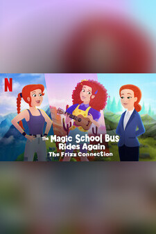 The Magic School Bus Rides Again The Fri...