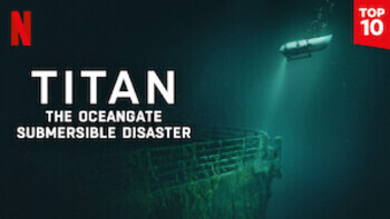 Titan: The OceanGate Submersible Disaster
