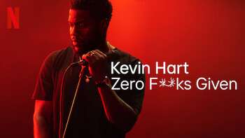 Kevin Hart: Zero F**ks Given