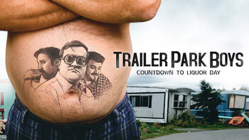 Trailer Park Boys: Countdown to Liquor D...