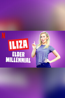 Iliza Shlesinger: Elder Millennial