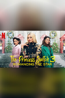 The Princess Switch 3: Romancing the Sta...