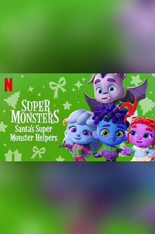 Super Monsters: Santaâs Super Monster Helpers