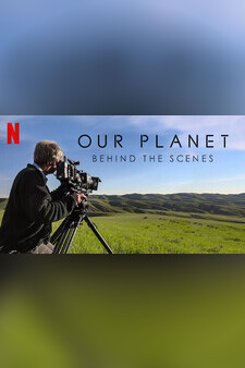 Our Planet - Behind The Scenes