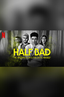 Half Bad: The Bastard Son & The Devil Hi...