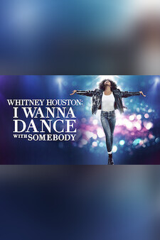 Whitney Houston: I Wanna Dance with Somebody