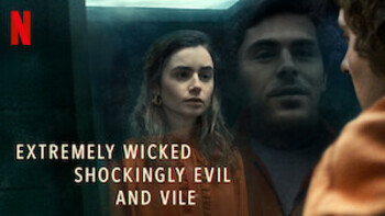Extremely Wicked, Shockingly Evil and Vi...
