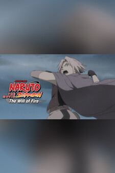 Naruto ShippÃ»den the Movie: The Will of Fire