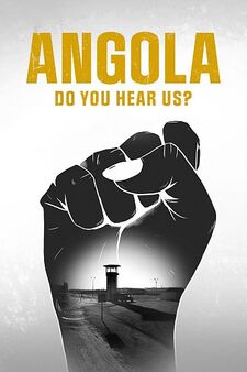 Angola Do You Hear Us? Voices From a Plantation Prison