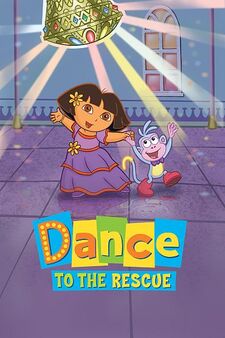 Dora's Dance To The Rescue