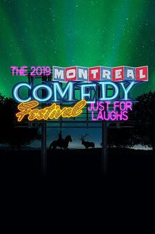 Just For Laughs Montreal Comedy Festival 2019