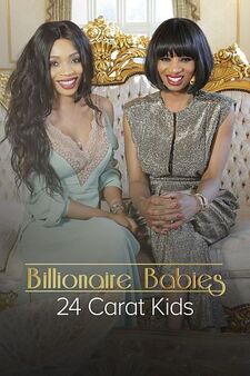 Billionaire Babies: 24 Carat Kids