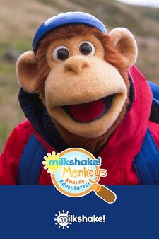 Milkshake! Monkey's Amazing Adventures