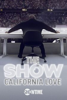 The Show: California Love