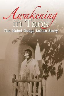 Awakening in Taos: The Mabel Dodge Luhan...