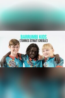 Barrumbi Kids (Torres Strait Creole)