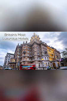 Britain's Most Luxurious Hotels