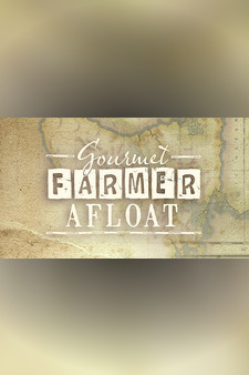 Gourmet Farmer Afloat
