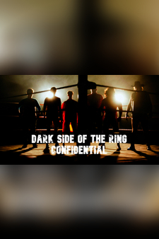 Dark Side Of The Ring Confidential