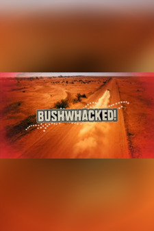 Bushwhacked!