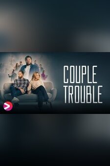 Couple Trouble