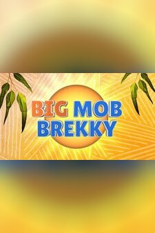 Big Mob Brekky