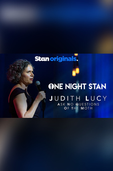 Judith Lucy - ASK NO QUESTIONS OF THE MOTH