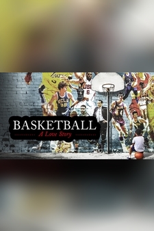 Basketball: A Love Story