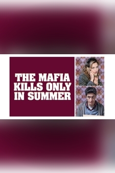 The Mafia Kills Only In Summer