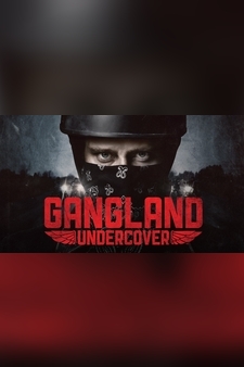 Gangland Undercover