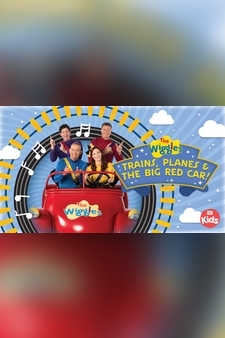 The Wiggles: Trains, Planes & The Big Re...